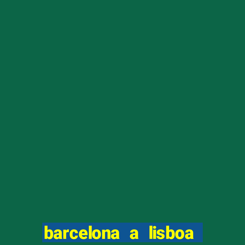 barcelona a lisboa de trem